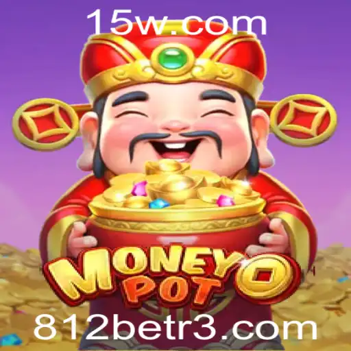 Descubra o Empolgante Mundo de MoneyPot no 812bet